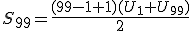 S_{99}= \frac {(99-1+1)(U_1+U_{99})}{2}